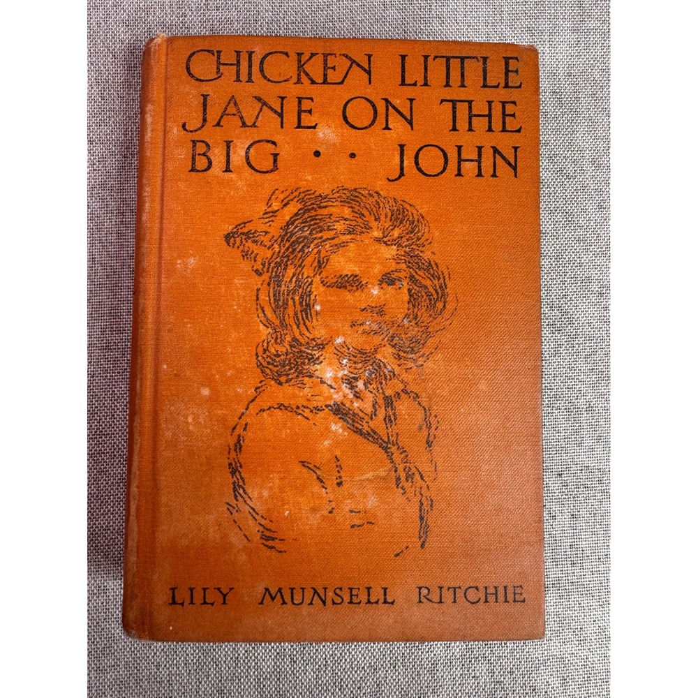 Chicken Little Jane on the Big John Lily Munsell Ritchie 1919 Antique Hardcover